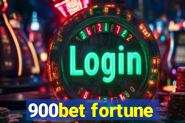 900bet fortune